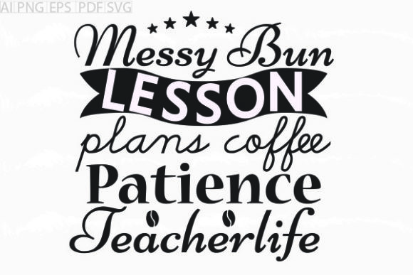 About Messy Bun Lesson Plans Coffee Svg