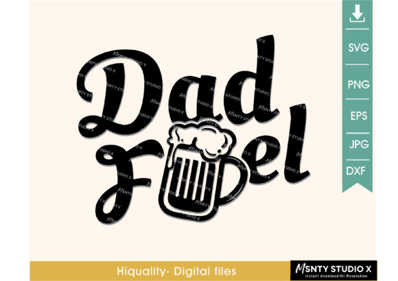 Dad Fuel SVG: A Crafts & Graphics Review