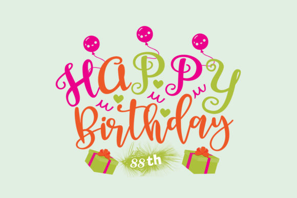 Happy Birthday 88th SVG Graphics for Crafts & Publishing