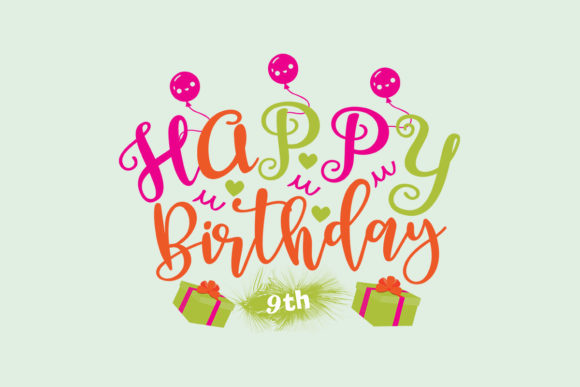 Happy Birthday 9th SVG: A Crafter's Review for Graphics & Crafts