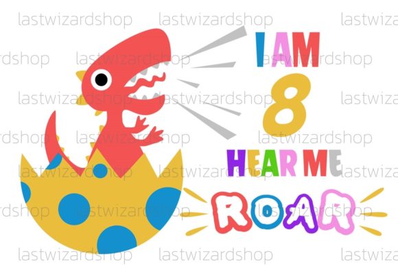 I Am Eighth Hear Me Rawr Svg Graphics