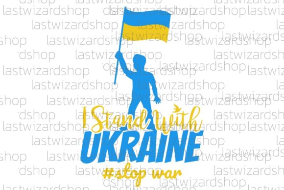 I Stand with Ukraine Svg, Graphics and Crafts