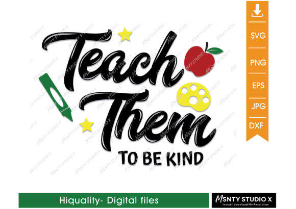 Teach Them to Be Kind SVG: Graphics for Crafts