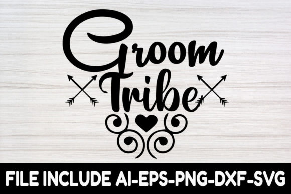 Wedding SVG Design, Groom Tribe: Crafts & Graphics