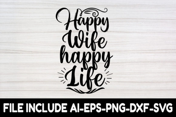 Wedding SVG Design: Happy Wife Happy Graphics & Crafts